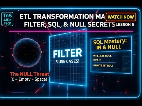 Lesson 6 — Filter Transformation in Informatica (5 Use Cases), SQL IN, & NULLs Explained