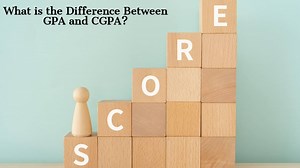 CGPA vs GPA: Effective Use, Formulae & Key Differences