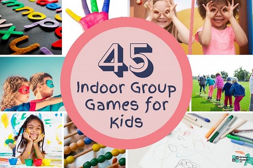 45 Fun Indoor Group Games for Kids to Play