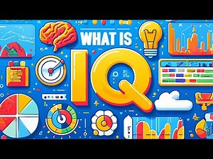 What is IQ? Understanding Intelligence Quotient and Its Significance