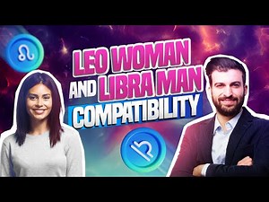 Are a Libra Man & Leo Woman Compatible? Pros & Cons