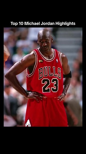 Top 10 Michael Jordan Highlights in NBA History