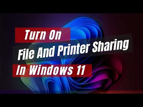 How To Turn On File And Printer Sharing In Windows 11