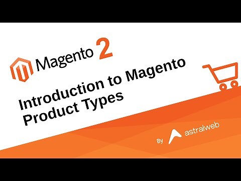 Introduction to Magento Product Types