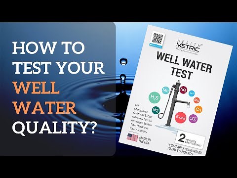 Well Water Test Kit - How to Test Your Well Water Quality? (Step-by-Step)
