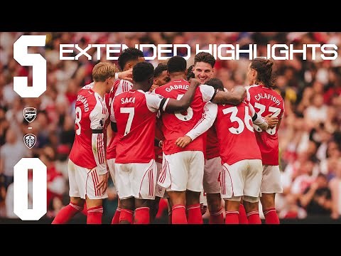 EXTENDED HIGHLIGHTS | Arsenal vs Leeds United (5-0) A five-star showing at home