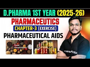 D.Pharma 1st Year (2025-26) | Pharmaceutics Chapter-3 Exercise | Pharmaceutical aids