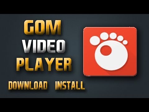 Gom Player for Windows Download and Install