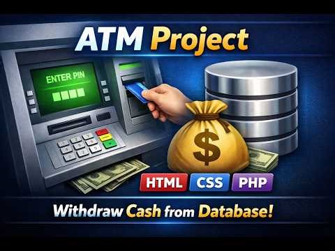 Build ATM Machine System in PHP | Card Login & Cash Withdrawal Project