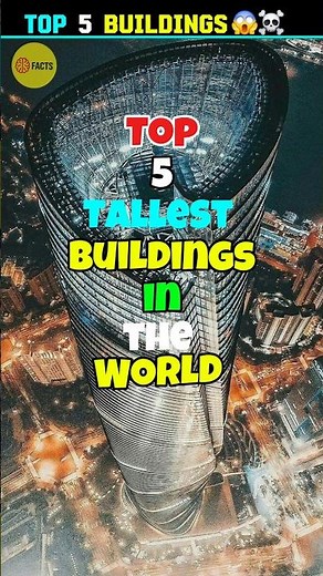 Top 5 Tallest Buildings in the World 😱 (You Won’t Believe #1)