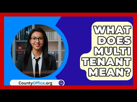 What Does Multi Tenant Mean? - CountyOffice.org