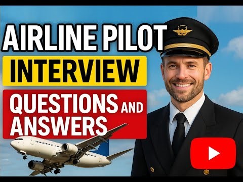 Airline Pilot Interview Questions and Answers (Pass 100%)