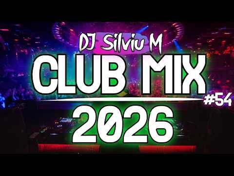Music Mix 2026 #54 Party Club Dance 2026 | Best Remixes Of Popular Songs 2025 MEGAMIX (DJ Silviu M)