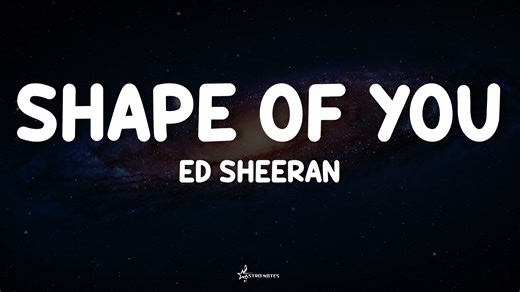 474K views · 22K reactions | Shape Of You - Ed Sheeran (Lyrics)  #lyrics #shapeofyou #edsheeran | Astro Notes | Facebook