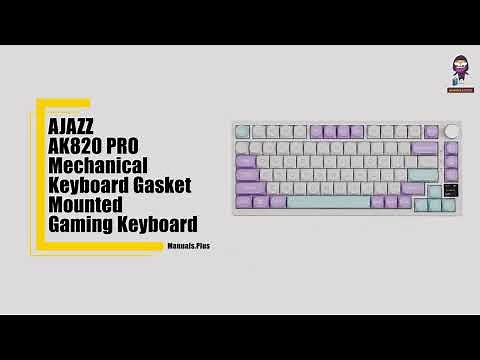 AJAZZ AK820 PRO Review: Triple Mode Gasket Mounted Gaming Keyboard with RGB Lighting