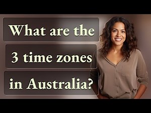 What are the 3 time zones in Australia?