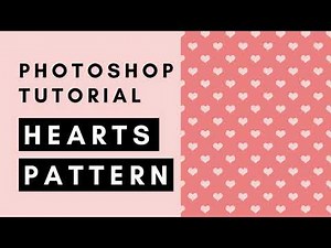 Make a Hearts Pattern - Photoshop Tutorial