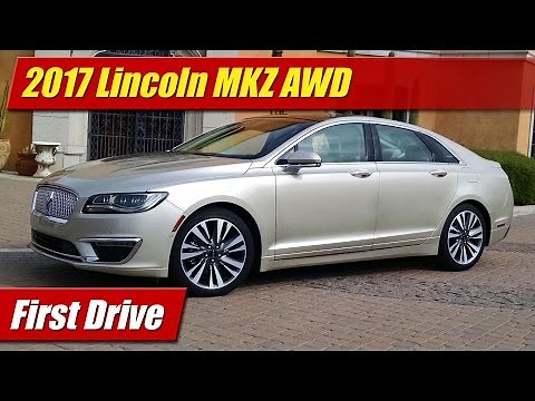 2017 Lincoln MKZ AWD: First Drive