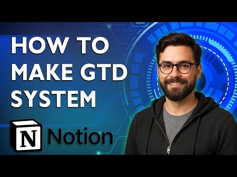 How To Make A Gtd System In Notion [2025 Guide]