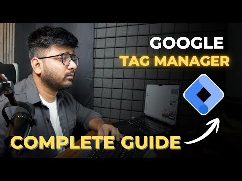 Google Tag Manager Setup 2025 | Complete Guide for Businesses and Marketers | GTM Tutorial