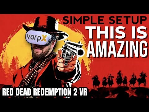 Red Dead Redemption 2 VR using Vorpyx - Oculus Quest 2 LINK - Super Easy Setup