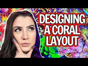 Coral Placement & Designing a Reef Tank