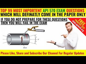 Top 99 Latest API 570 Practice Questions and Answers (Closed Book) | 99% Pass Exam in First Attempt