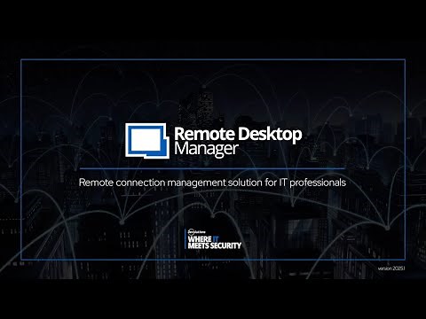 Devolutions RDM: Your solution for remote desktop management and IT operations