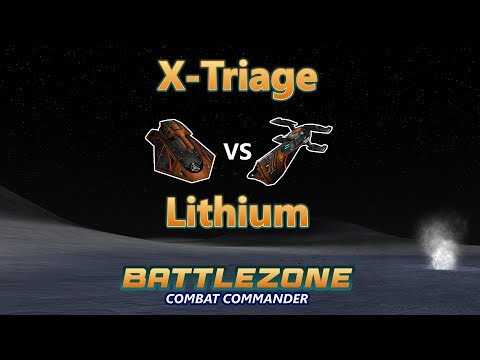 Battlezone: Combat Commander | VSR | X-Triage vs Lithium | Lunar