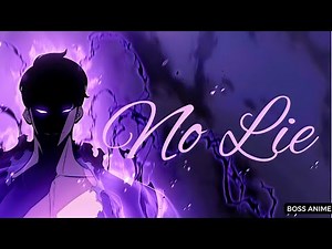 Solo Leveling 「AMV」No Lie