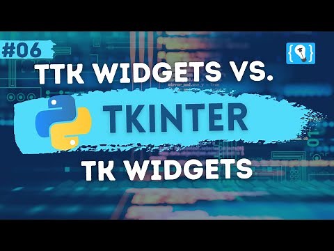 Python Tkinter Tutorial Deutsch #6 - ttk Widgets vs. tk Widgets