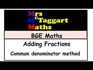 Adding and subtracting fractions (common denominator method)