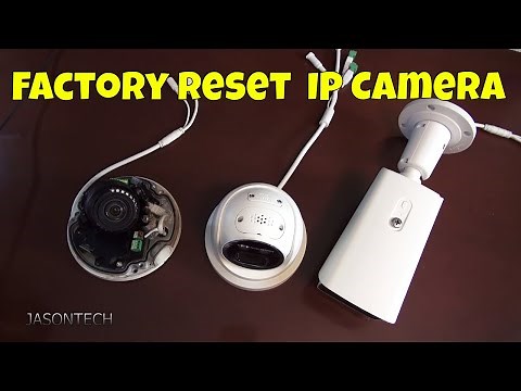 How To Factory Reset Your IP Camera - Forgot Password FIX!!
