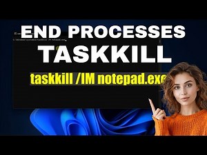How to Use 'Taskkill' in Command Prompt to End Processes in Windows
