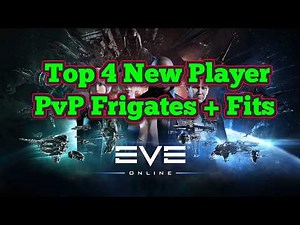 Eve Online, Top 4 New Player PvP Frigates + Setups