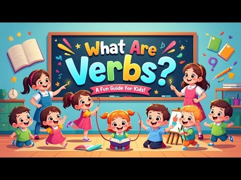 What are Verbs? A Fun Guide for Kids!
