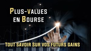 Les plus-values en bourse : définition, calcul et fiscalité