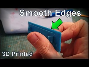 Easy way to get smooth edges on your 3D printed parts