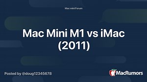 Mac Mini M1 vs iMac (2011)
