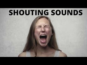 Shouting sounds (1 hour)