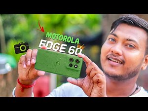 Moto Edge 60 Camera Test & Review [4K Photo & Video Samples]