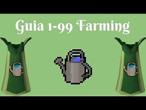 [OSRS] 1-99 FARMING Guía Eficiente (2018 Español)