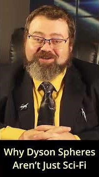 Why Dyson Spheres Aren’t Just Sci Fi