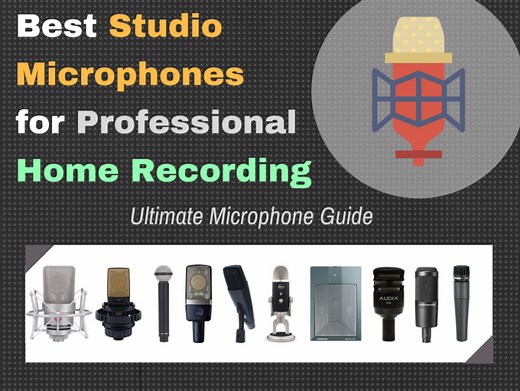 10 Best Mics for Home Studio 2024 [Trusted Guide]