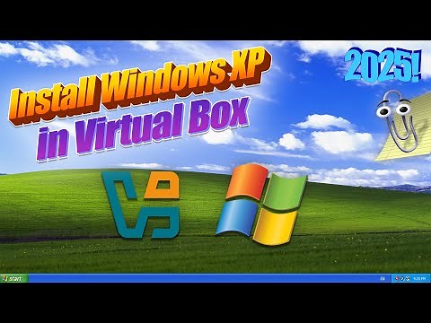 How To Install Windows XP In Virtual Box 2025