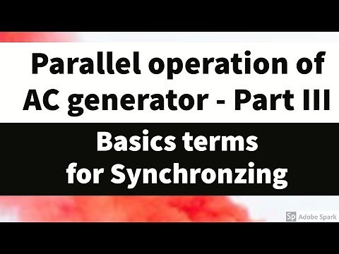 #19 Parallel operation of alternators - Part III Basic terms to understand Synchronizing Procedure