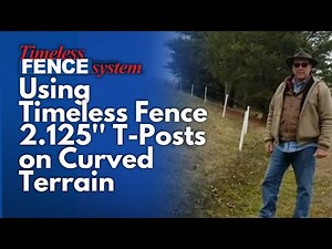 Using Timeless Fence Rigid PVC 2.125" profile T-posts in a curve on your electric fence