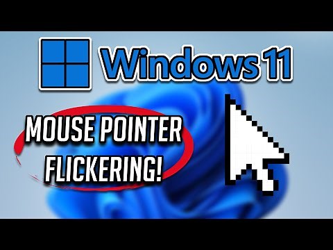 How to Fix Mouse Pointer Flickering in Windows 11