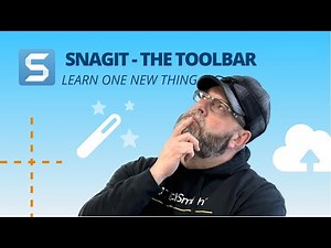 The Incredible Snagit Tool Bar | A "Learn One New Thing" Webinar