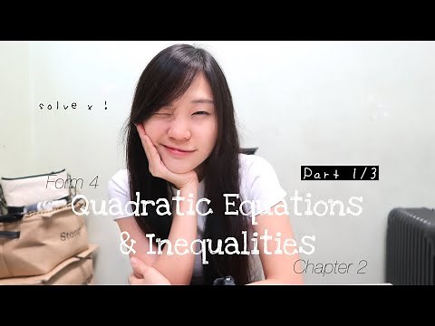 【ENG】ADD MATHS | Form 4 Chapter 2.1: Quadratic Equations & Inequalities (Part 1/3) KSSM